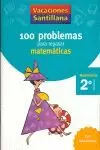 CUADERNO VACACIONES SANTILLANA 100 PROBLEMAS PARA REPASAR MATEMATICAS 2 PRIMARIA