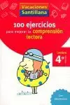 VACACIONES SANTILLANA 100 EJERCICIO PARA MEJORAR LA COMPRESION LECTORA 4 LECTURA