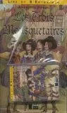 LES TROIS MOUSQUETAIRES. LIVRE + CD