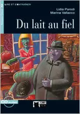 DU LAIT AU FIEL. LIVRE + CD