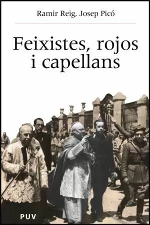 FEIXISTES,ROJOS I CAPELLANS