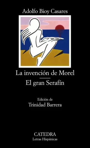 INVENCION DE MOREL/EL GRAN SERAF