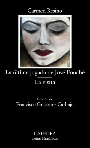 LA ÚLTIMA JUGADA DE JOSÉ FOUCHÉ; LA VISITA