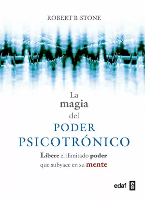 MAGIA DEL PODER PSICOTRÓNICO, LA