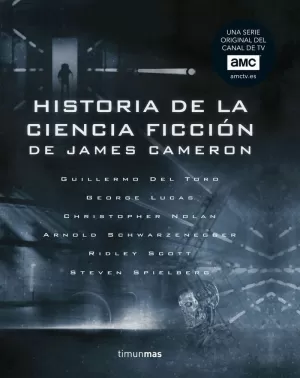 HISTORIA DE LA CIENCIA FICCION, DE JAMES CAMERON