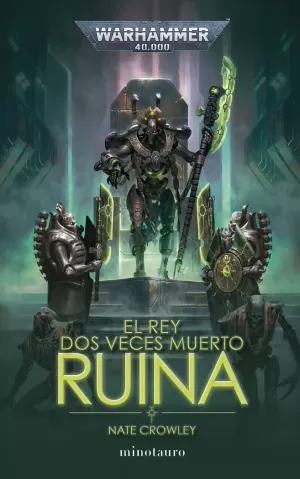 EL REY DOS VECES MUERTO Nº 01 RUINA