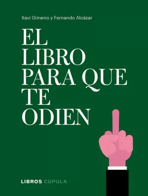 EL LIBRO PARA QUE TE ODIEN