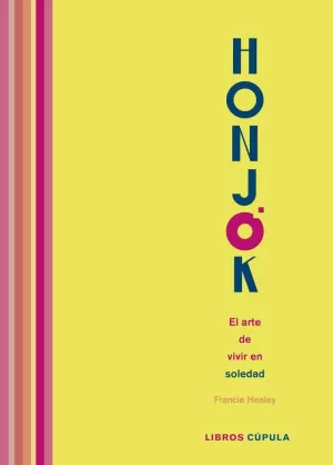 HONJOK. EL ARTE DE VIVIR EN SOLEDAD