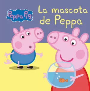 PEPPA PIG. LA MASCOTA DE PEPPA