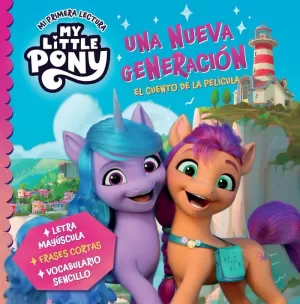 MY LITTLE PONY. UNA NUEVA GENERACION (YA