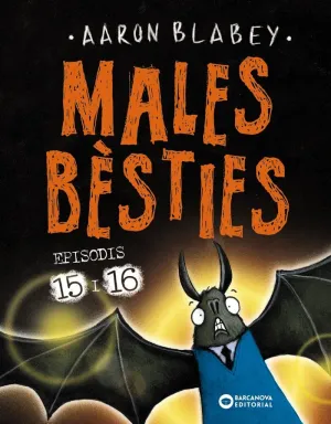 MALES BESTIES.EPISODIS 15 I 16