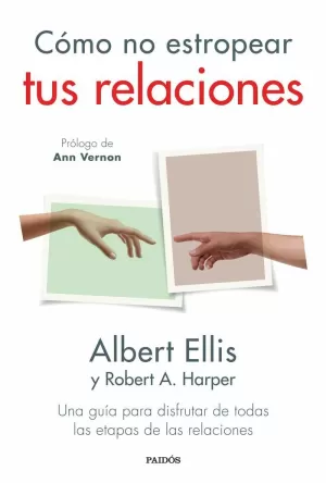 CÓMO NO ESTROPEAR TUS RELACIONES