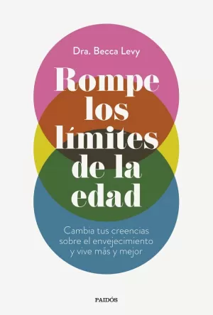 ROMPE LOS LÍMITES DE LA EDAD