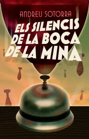 ELS SILENCIS DE LA BOCA DE LA MINA