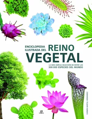 ENCICLOPEDIA ILUSTRADA DEL REINO VEGETAL