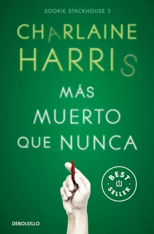 MAS MUERTO QUE NUNCA (SOOKIE STACKHOUSE 5)