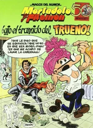 MAGOS DEL HUMOR. BAJO EL BRAMIDO DEL TRUENO,  MORTADELO