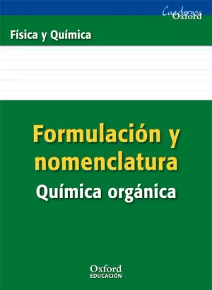 FORMULACION Y NOMENCLATURA QUÍMICA ORGÁNICA   OXFORD