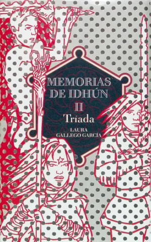 MEMORIAS DE IDHÚN II: TRÍADA