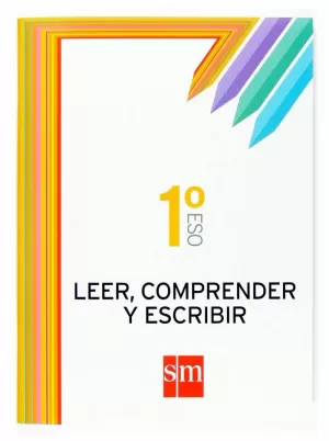 LENGUA, LEER, COMPRENDER Y ESCRIBIR, 1 ESO. CUADERNO