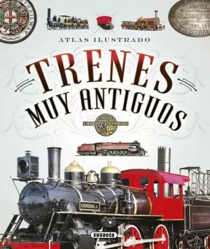 ATLAS ILUSTR. TRENES MUY ANTIGUOS