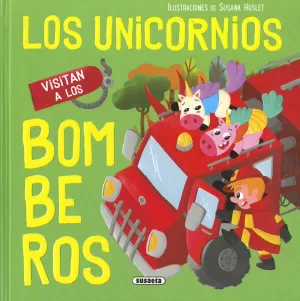 UNICORNIOS VISITAN A LOS BOMBEROS, LOS