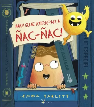 ¡HAY QUE ATRAPAR A ÑAC!