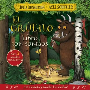 EL GRUFALO. LIBRO CON SONIDOS