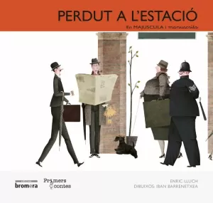 PERDUT A L'ESTACIÓ  (MAJ+MAN)