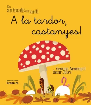 A LA TARDOR, CASTANYES! (MIN) (ANIMALS J