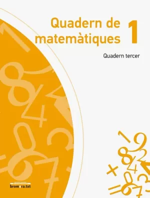 QUADERN DE MATEMÀTIQUES 1. QUADERN TERCER