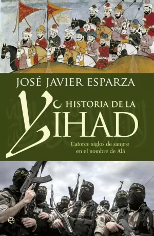 HISTORIA DE LA YIHAD, LA (BOLSILLO)