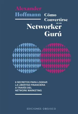 CÓMO CONVERTIRSE EN UN NETWORKER GURÚ