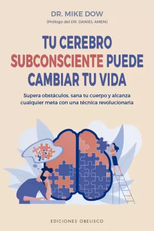 TU CEREBRO SUBCONSCIENTE PUEDE CAMBIAR TU VIDA