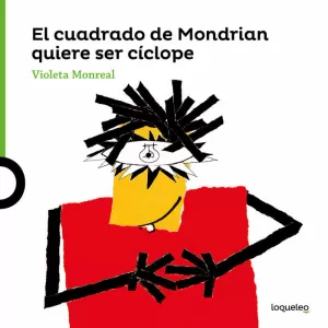 CUADRADO DE MONDRIAN QUE QUIERE SER CICLOPE