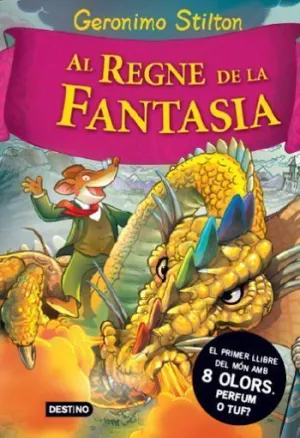 AL REGNE DE LA FANTASIA GERONIMO STILTON