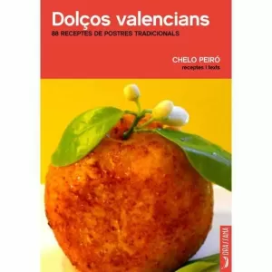 DOLOS VALENCIANS - 88 RECEPTES DE POSTRES TRADICI