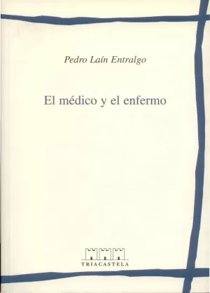 EL MEDICO Y EL ENFERMO.