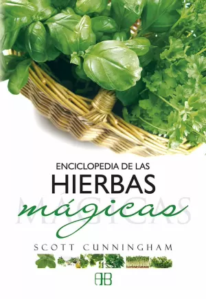 ENCICLOPEDIA DE LAS HIERBAS MAGICAS