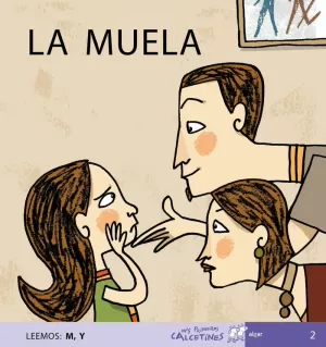 LA MUELA ( MIS PRIMEROS CALCETINES)