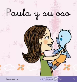 PAULA Y SU OSO (MIS PRIMEROS CALCETINES)