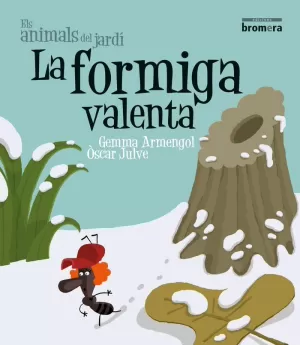 LA FORMIGA VALENTA