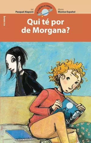 QUI TÉ POR DE MORGANA?