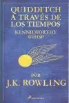 QUIDDITCH A TRAVÉS DE LOS TIEMPOS (UN LIBRO DE LA BIBLIOTECA DE HOGWARTS)