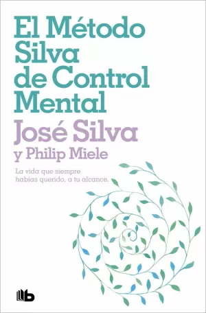 MÉTODO SILVA DE CONTROL MENTAL, EL