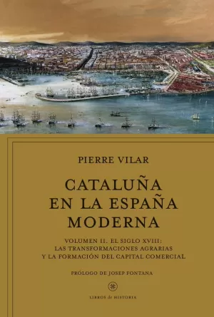 CATALUÑA EN LA ESPAÑA MODERNA, VOL. 2