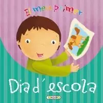 EL MEU PRIMER DIA D'ESCOLA