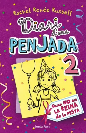 DIARI D'UNA PENJADA 2. TALES FROM A NOT-SO-POPULAR PARTY GIRL