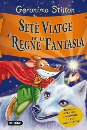 SETÈ VIATGE AL REGNE DE LA FANTASIA