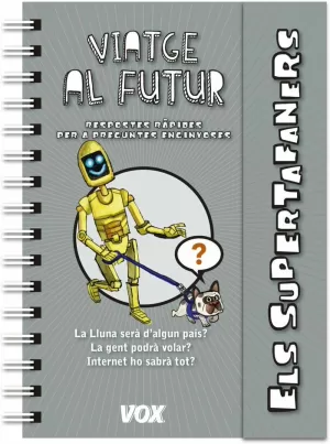 SUPERTAFANERS  / VIATGE AL FUTUR